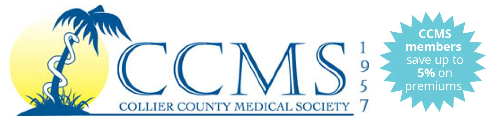 CCMS Members Save up to 5% on Premiums
